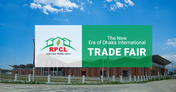 The New Era of Dhaka International Trade Fair